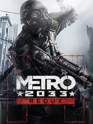 Metro 2033 Redux