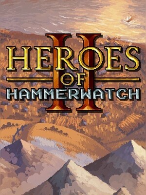 Heroes of Hammerwatch II