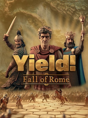 Yield! Fall of Rome
