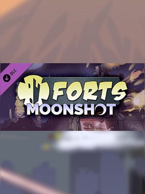 Forts - Moonshot