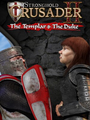 Stronghold Crusader 2: The Templar and The Duke