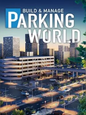 Parking World: Build & Manage