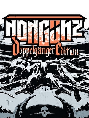 Nongunz Doppelganger Edition