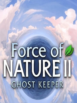 Force of Nature 2: Ghost Keeper